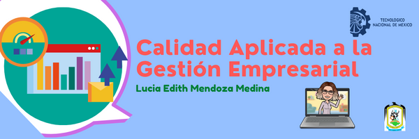 CALIDAD APLICADA A LA GESTIÓN EMPRESARIAL 7AG