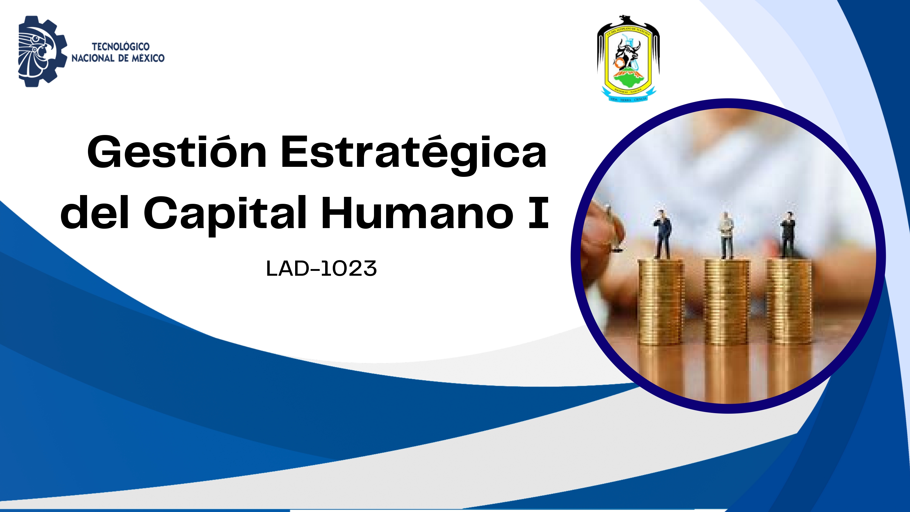 Gestión estratégica del capital humano I